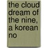 The Cloud Dream Of The Nine, A Korean No