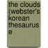 The Clouds (Webster's Korean Thesaurus E