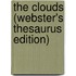 The Clouds (Webster's Thesaurus Edition)