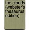 The Clouds (Webster's Thesaurus Edition) by Reference Icon Reference
