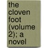 The Cloven Foot (Volume 2); A Novel
