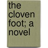 The Cloven Foot; A Novel door Mary Elizabeth Braddon