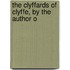 The Clyffards Of Clyffe, By The Author O
