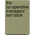 The Co-Operative Managers' Text Book