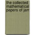 The Collected Mathematical Papers Of Jam