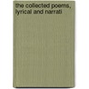 The Collected Poems, Lyrical And Narrati door Thomas Robinson