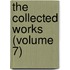 The Collected Works (Volume 7)