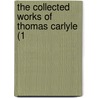 The Collected Works Of Thomas Carlyle (1 door Thomas Carlyle