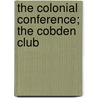 The Colonial Conference; The Cobden Club door Cobden Club