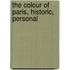 The Colour Of Paris, Historic, Personal