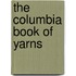 The Columbia Book Of Yarns