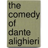 The Comedy Of Dante Alighieri door D. Sayers