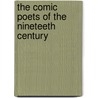 The Comic Poets Of The Nineteeth Century by William Davenport Adams