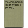 The Commercial Letter Writer; A Series O door Posy Simmonds