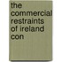 The Commercial Restraints Of Ireland Con
