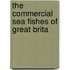 The Commercial Sea Fishes Of Great Brita