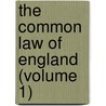 The Common Law Of England (Volume 1) door William Blake Odgers