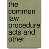 The Common Law Procedure Acts And Other door Great Britain