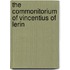 The Commonitorium Of Vincentius Of Lerin