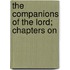 The Companions Of The Lord; Chapters On