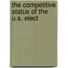 The Competitive Status Of The U.S. Elect by John G. Linvill