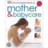 The Complete Book Of Mother And Babycare door Elizabeth Fenwick