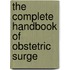 The Complete Handbook Of Obstetric Surge