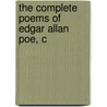 The Complete Poems Of Edgar Allan Poe, C door Edgar Allan Poe