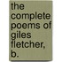 The Complete Poems Of Giles Fletcher, B.