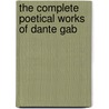 The Complete Poetical Works Of Dante Gab door Dante Gabriel Rossetti