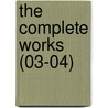 The Complete Works (03-04) by Lld John Ruskin