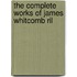 The Complete Works Of James Whitcomb Ril