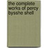 The Complete Works Of Percy Bysshe Shell