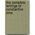 The Complete Writings Of Constantine Sma