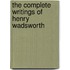 The Complete Writings Of Henry Wadsworth
