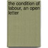 The Condition Of Labour, An Open Letter