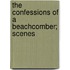 The Confessions Of A Beachcomber; Scenes