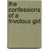 The Confessions Of A Frivolous Girl