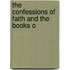 The Confessions Of Faith And The Books O