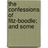 The Confessions Of Fitz-Boodle; And Some