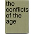 The Conflicts Of The Age