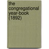 The Congregational Year-Book (1892) door Congregational Council