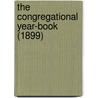 The Congregational Year-Book (1899) door Congregational Council