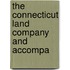 The Connecticut Land Company And Accompa