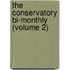 The Conservatory Bi-Monthly (Volume 2)