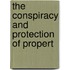 The Conspiracy And Protection Of Propert