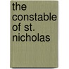 The Constable Of St. Nicholas door Edwin Lester Linden Arnold