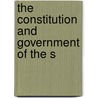 The Constitution And Government Of The S door Bureau Of Municipal Research