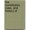 The Constitution, Rules, And History Of by Glasgow Hutcheson'S. Hosp
