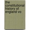 The Constitutional History Of England Vo door Erskine May Thomas.